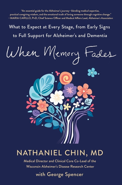 Book cover for When Memory Fades: What to Expect at Every Stage, from Early Signs to Full Support for Alzheimer's and Dementia