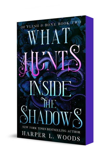 Book cover for What Hunts Inside the Shadows: Of Flesh & Bone, Book Two