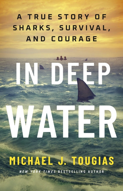 Book cover for In Deep Water: A True Story of Sharks, Survival, and Courage