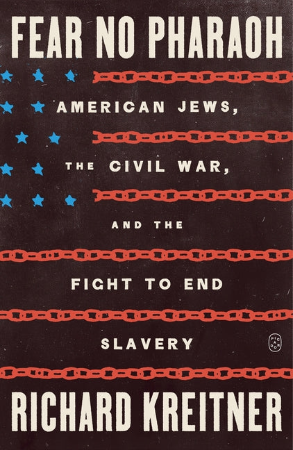 Book cover for Fear No Pharaoh: American Jews, the Civil War, and the Fight to End Slavery