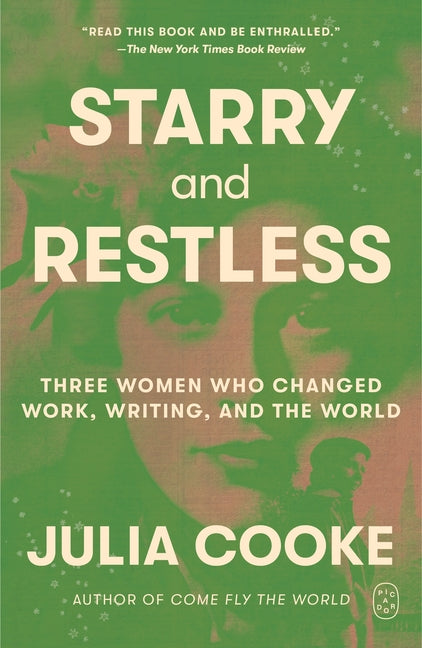 Book cover for Starry and Restless: Three Women Who Changed Work, Writing, and the World