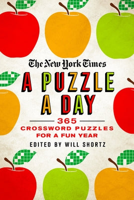 Book cover for The New York Times a Puzzle a Day: 365 Crossword Puzzles for a Year of Fun