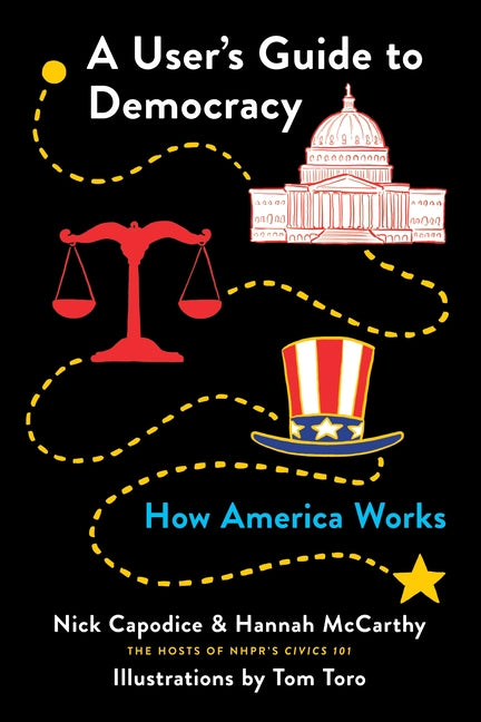 Book cover for User's Guide to Democracy: How America Works