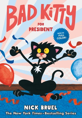 Book cover for Bad Kitty for President (Full-Color Edition)
