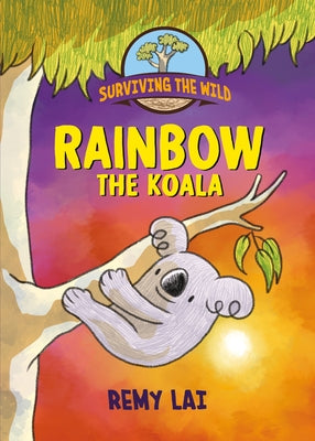 Book cover for Surviving the Wild: Rainbow the Koala
