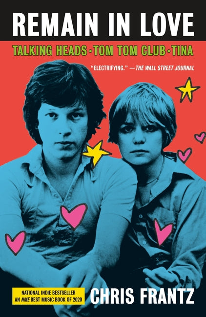 Book cover for Remain in Love: Talking Heads, Tom Tom Club, Tina