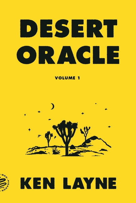 Book cover for Desert Oracle: Volume 1: Strange True Tales from the American Southwest
