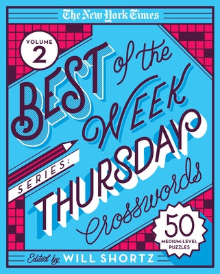 Book cover for The New York Times Best of the Week Series 2: Thursday Crosswords: 50 Medium-Level Puzzles