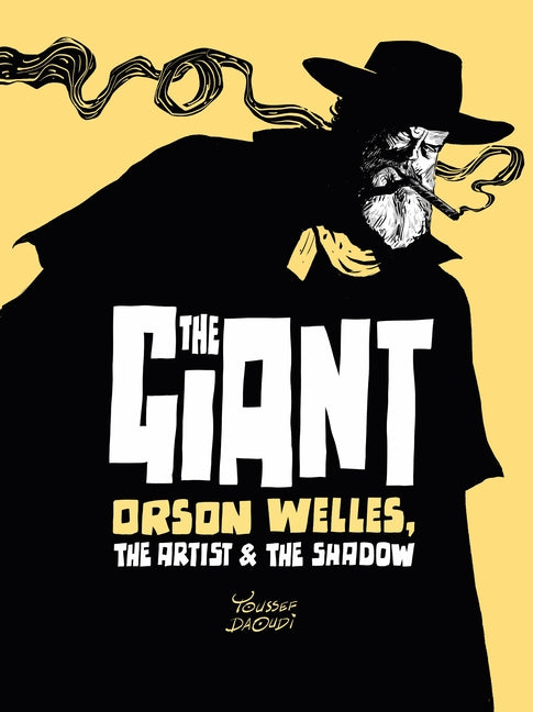 Book cover for Giant: Orson Welles, the Artist and the Shadow