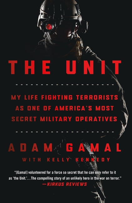 Book cover for Unit: My Life Fighting Terrorists as One of America's Most Secret Military Operatives