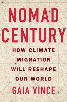Book cover for Nomad Century: How Climate Migration Will Reshape Our World