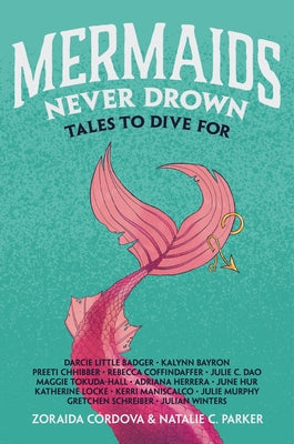 Book cover for Mermaids Never Drown: Tales to Dive for