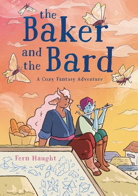 Book cover for The Baker and the Bard: A Cozy Fantasy Adventure