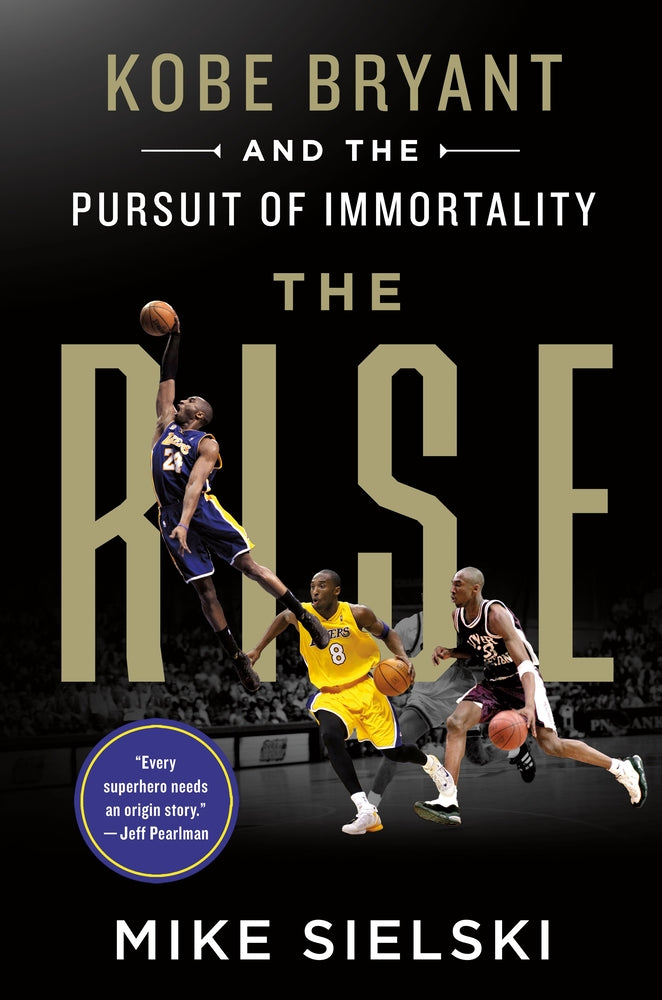 Book cover for The Rise: Kobe Bryant and the Pursuit of Immortality