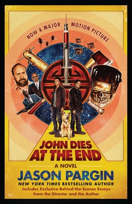 Book cover for John Dies at the End: Movie Tie-In Edition