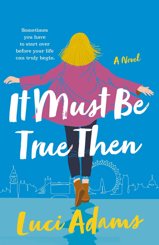 Book cover for It Must Be True Then