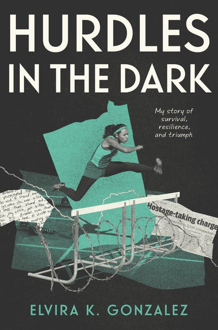 Book cover for Hurdles in the Dark: My Story of Survival, Resilience, and Triumph