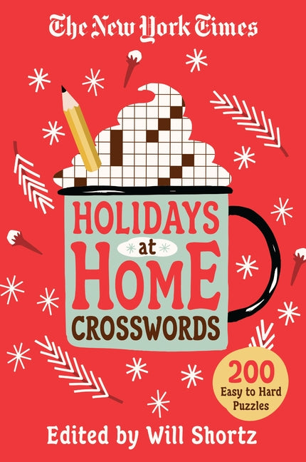 Book cover for New York Times Holidays at Home Crosswords: 200 Easy to Hard Puzzles