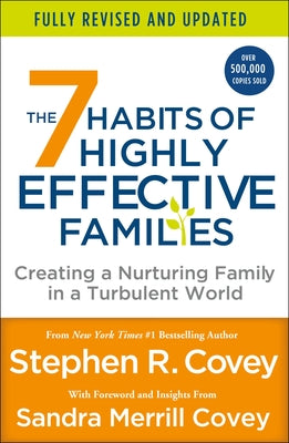 Book cover for The 7 Habits of Highly Effective Families (Fully Revised and Updated): Creating a Nurturing Family in a Turbulent World