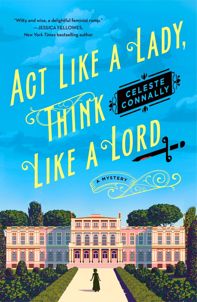 Book cover for ACT Like a Lady, Think Like a Lord: A Mystery