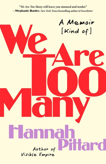 Book cover for We Are Too Many: A Memoir [Kind Of]