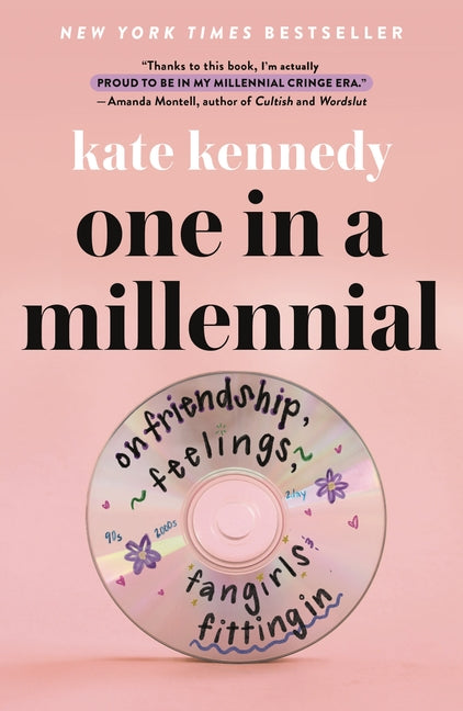Book cover for One in a Millennial: On Friendship, Feelings, Fangirls, and Fitting in