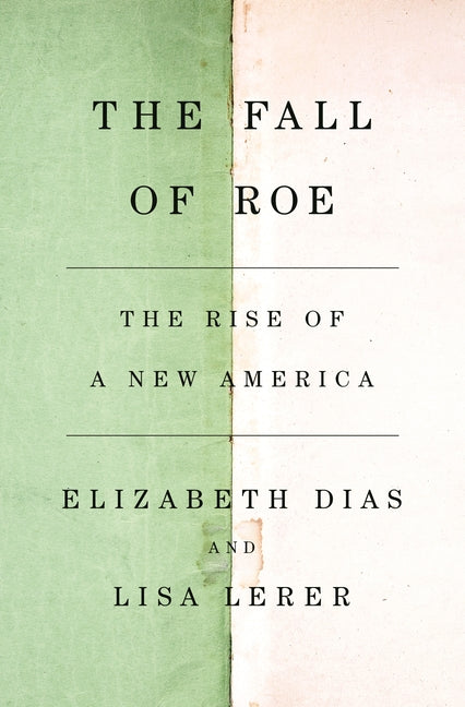 Book cover for Fall of Roe: The Rise of a New America