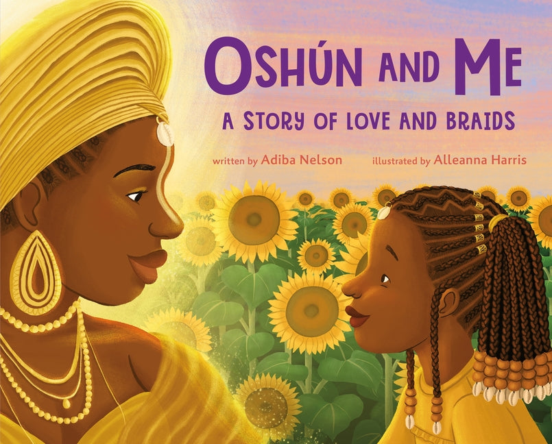 Book cover for Oshún and Me: A Story of Love and Braids