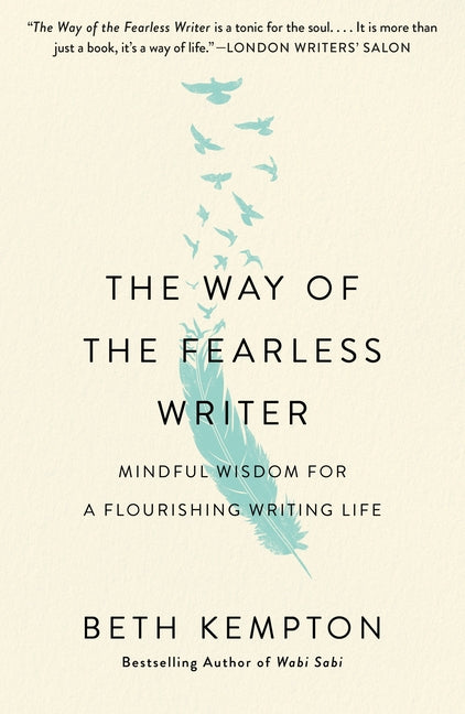 Book cover for The Way of the Fearless Writer: Mindful Wisdom for a Flourishing Writing Life