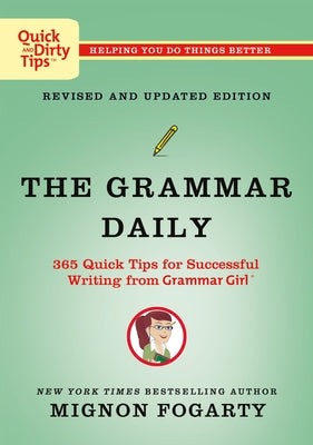 Book cover for The Grammar Daily: 365 Quick Tips for Successful Writing from Grammar Girl