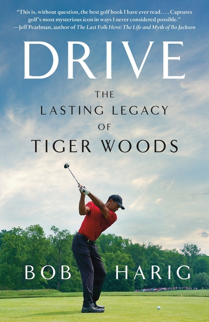 Book cover for Drive: The Lasting Legacy of Tiger Woods