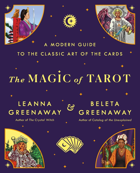 Book cover for The Magic of Tarot: A Modern Guide to the Classic Art of the Cards