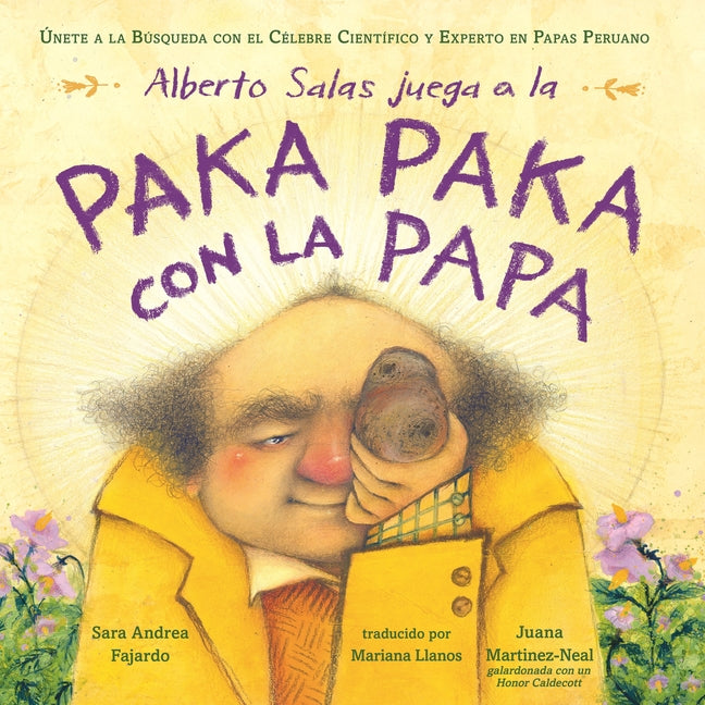 Book cover for Alberto Salas Juega a la Paka Paka Con La Papa [Spanish Edition]: Únete a la Búsqueda Con El Célebre Científico Y Experto En Papas Peruano