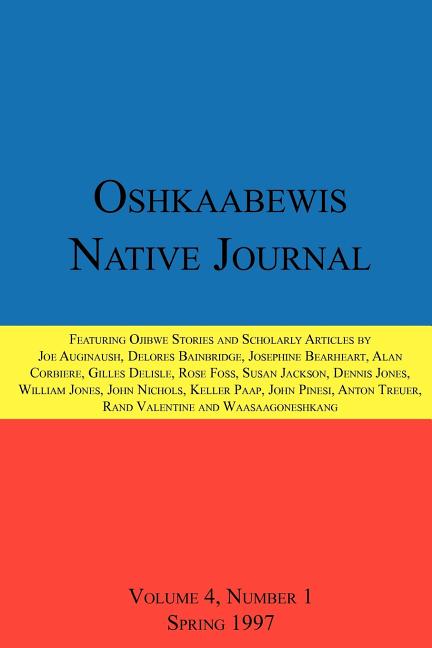 Book cover for Oshkaabewis Native Journal (Vol. 4, No. 1)