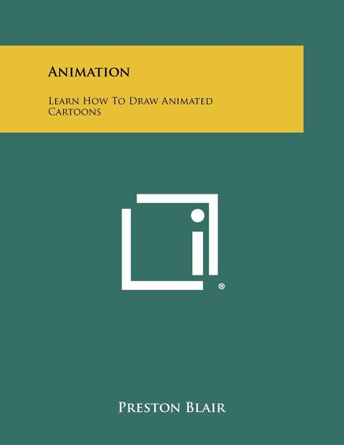 Book cover for Animation: Learn How to Draw Animated Cartoons