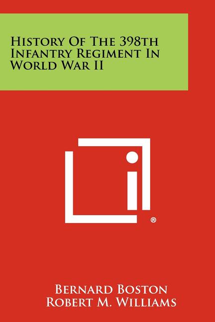 Book cover for History Of The 398th Infantry Regiment In World War II