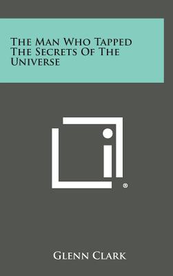 Book cover for The Man Who Tapped the Secrets of the Universe