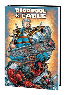 Book cover for Deadpool & Cable Omnibus [New Printing]
