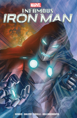Book cover for Infamous Iron Man by Bendis & Maleev