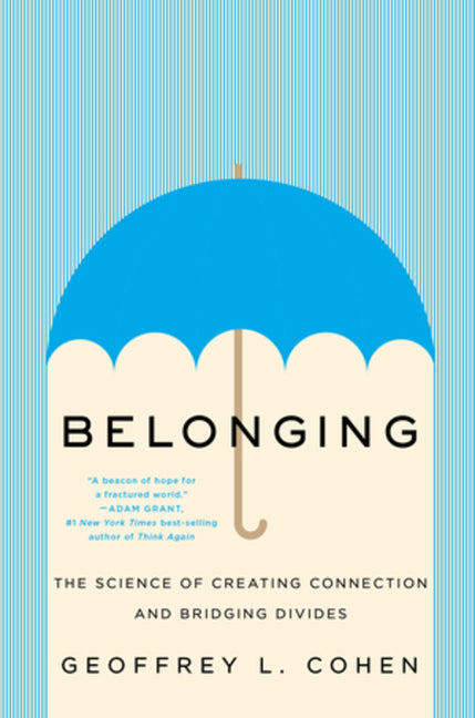 Book cover for Belonging: The Science of Creating Connection and Bridging Divides