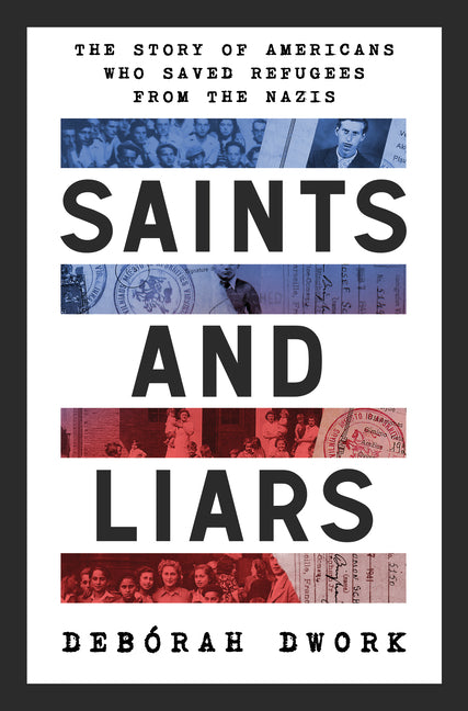Book cover for Saints and Liars: The Story of Americans Who Saved Refugees from the Nazis