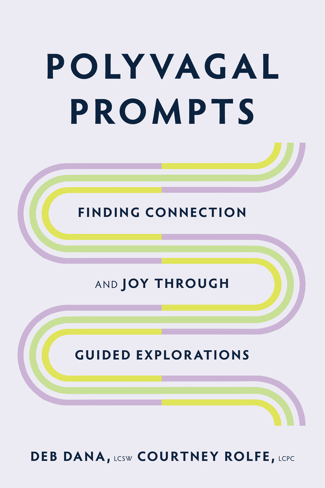 Book cover for Polyvagal Prompts: Finding Connection and Joy Through Guided Explorations