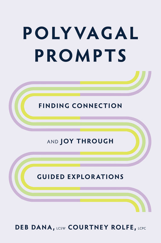 Book cover for Polyvagal Prompts: Finding Connection and Joy Through Guided Explorations