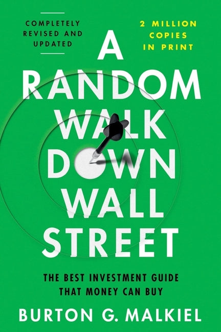Book cover for A Random Walk Down Wall Street: The Best Investment Guide That Money Can Buy
