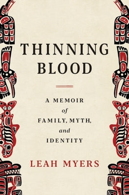 Book cover for Thinning Blood: A Memoir of Family, Myth, and Identity