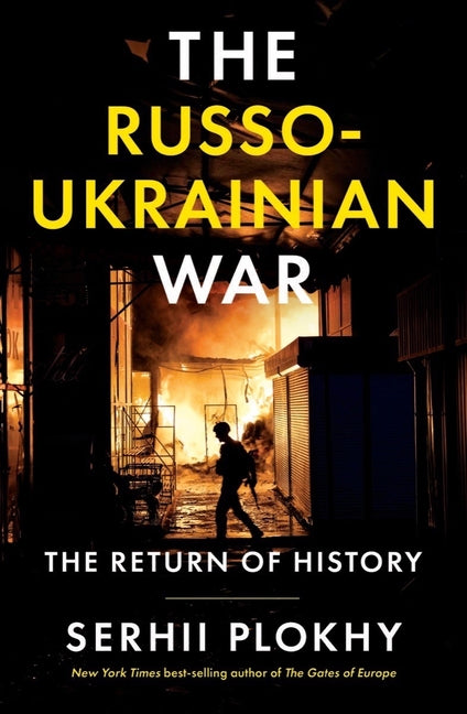 Book cover for The Russo-Ukrainian War: The Return of History