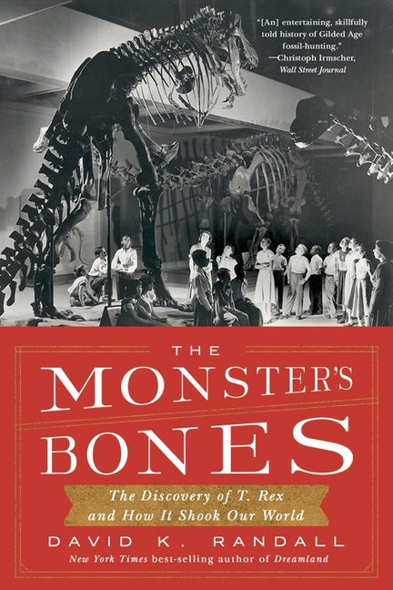 Book cover for The Monster's Bones: The Discovery of T. Rex and How It Shook Our World