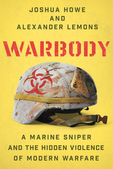 Book cover for Warbody: A Marine Sniper and the Hidden Violence of Modern Warfare