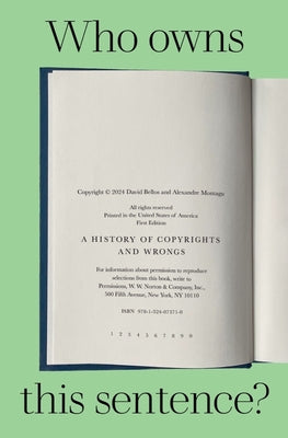 Book cover for Who Owns This Sentence?: A History of Copyrights and Wrongs