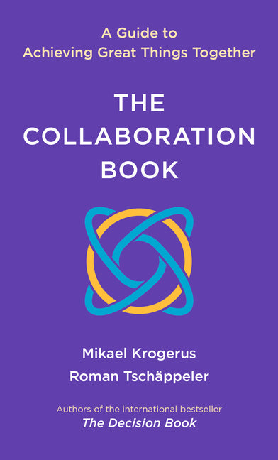 Book cover for Collaboration Book: A Guide to Achieving Great Things Together